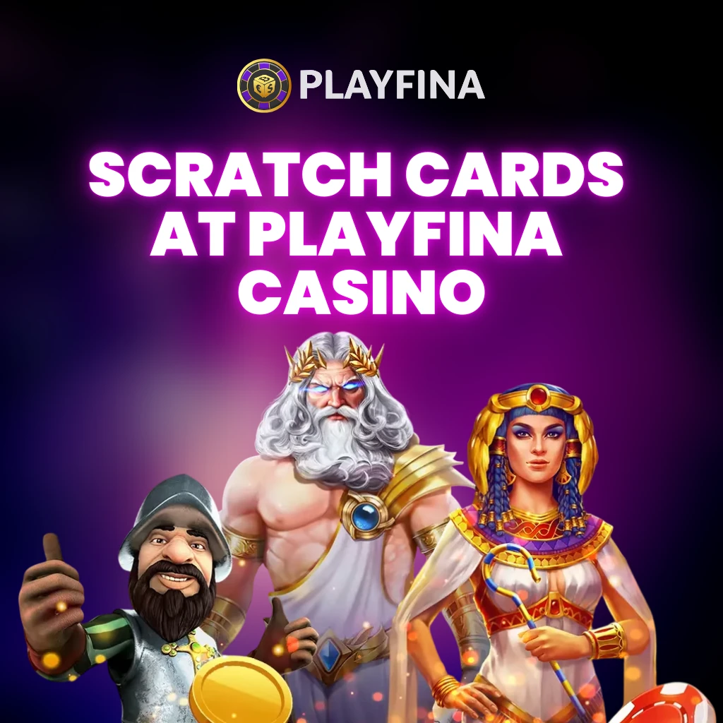 Scratch Cards at Playfina Casino